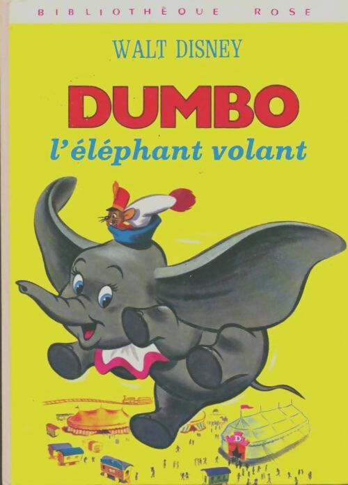 Livrenpoche : Dumbo l'éléphant volant - Walt Disney - Livre