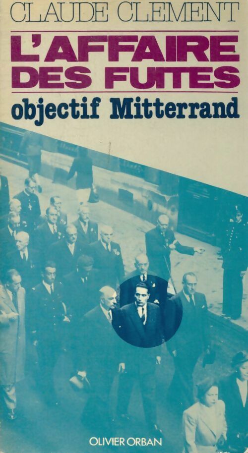 Livrenpoche : L'affaire des fuites - Claude Clément - Livre
