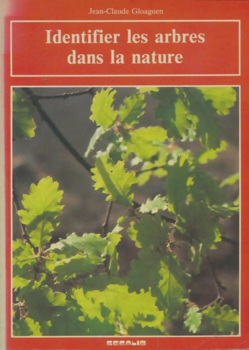 Livrenpoche : Identifier les arbres dans la nature - Jean-Claude Gloaguen - Livre