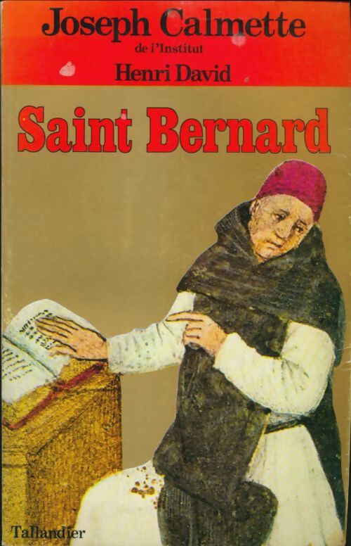 Livrenpoche : Saint Bernard - David Henri Calmette Joseph - Livre