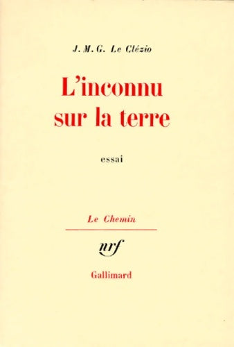 Livrenpoche : L'inconnu sur la terre - Jean-Marie Gustave Le Clézio - Livre