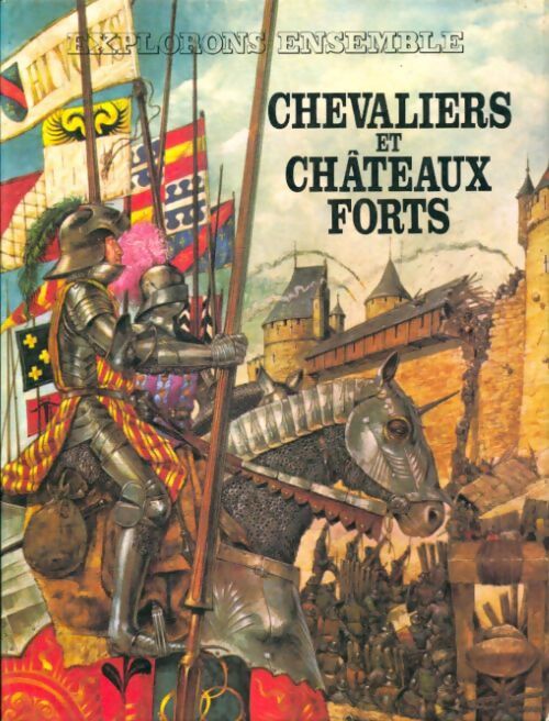 Chevaliers et châteaux forts - Jonathan Rutland - Livre