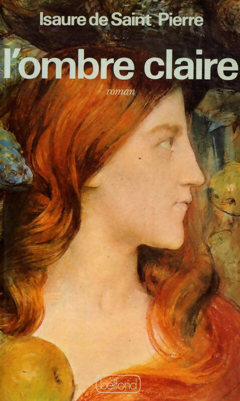 Livrenpoche : L'ombre claire : Roman - De Saint-Pierre Isaure - Livre