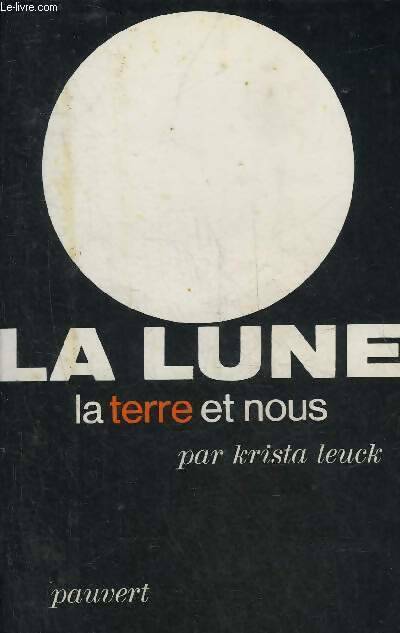 Livrenpoche : La lune la terre et nous 112897 - Leuck Krista Et Leuck Hector - Livre