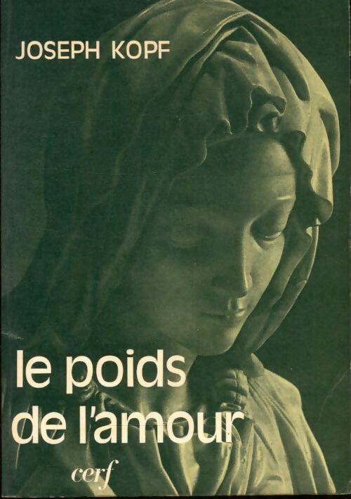 Le poids de l'amour - Joseph Kopf - Livre