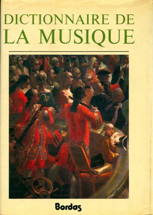 Dictionnaire de la musique Tome I - Honegger Marc - Livre