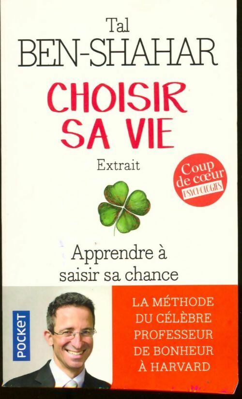 Livrenpoche : Choisir sa vie (extraits) - Tal Ben-Shahar, Tal Ben-Shahar - Livre