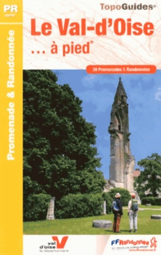 Livrenpoche : Le Val-d'Oise... à pied : 39 promenades & randonnées - Collectif - Livre