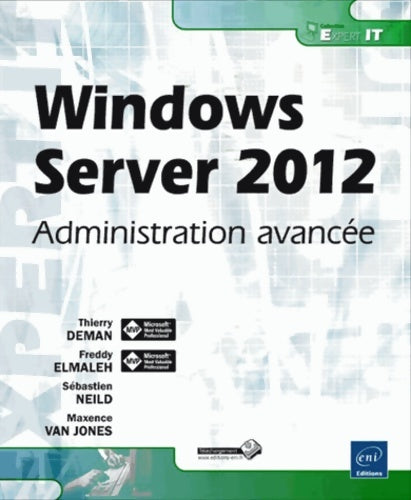 Livrenpoche : Windows Server 2012 - Administration avancée - Thierry Deman - Livre