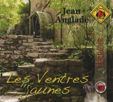 Les ventres jaunes - Jean Anglade - Livre