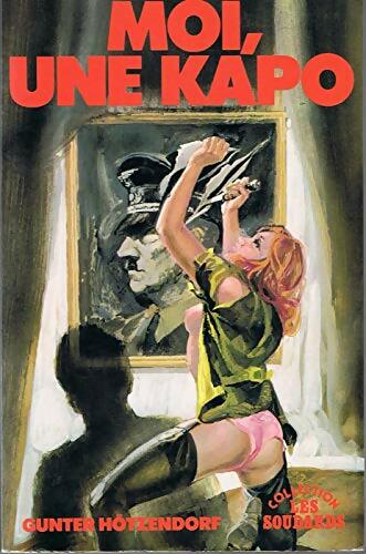 Livrenpoche : Moi, une kapo - Gunter Hotzendorf - Livre