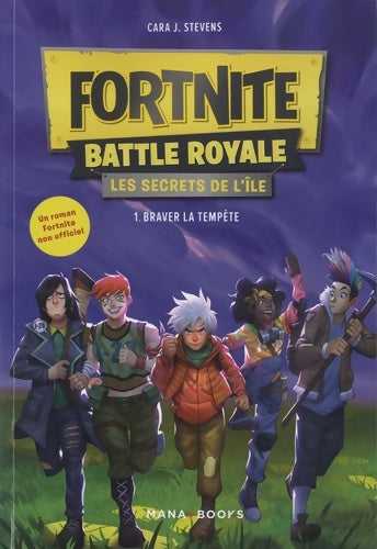 Fortnite Battle Royale - Les secrets de l'île Tome I - Cara J. Stevens - Livre