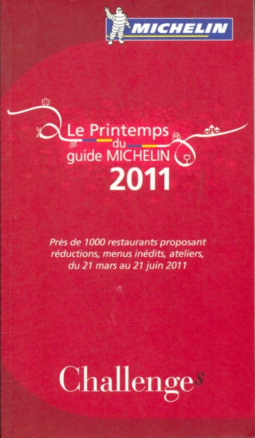 Livrenpoche : Le Printemps du guide Michelin 2011 - Collectif - Livre