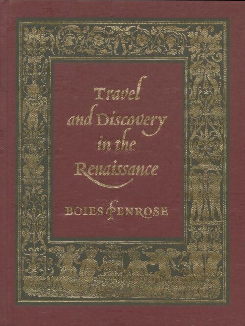 Livrenpoche : Travel and discovery in the Renaissance - Boies Penrose - Livre
