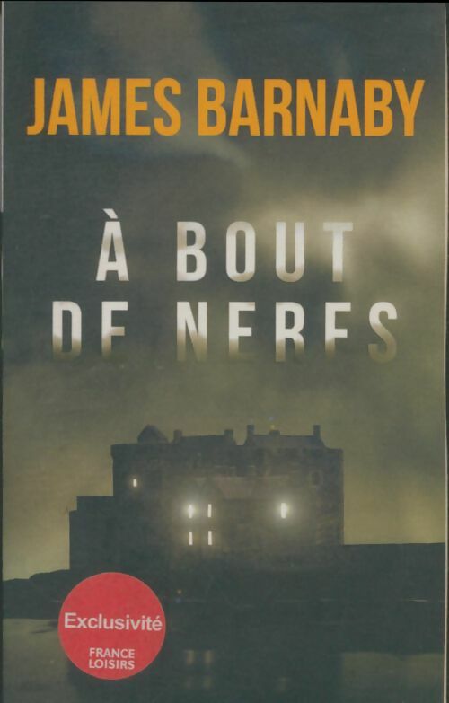 Livrenpoche : À bout de nerfs - James Barnaby - Livre