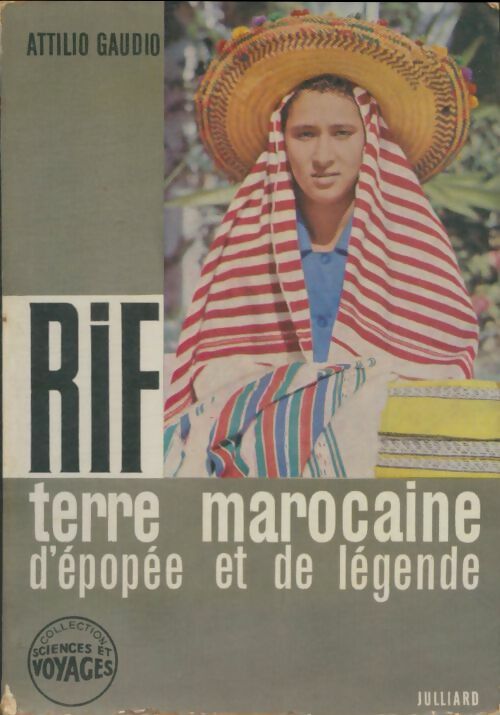 Livrenpoche : Rif : Terre marocaine d'épopée et de légende - Attilio Gaudio - Livre