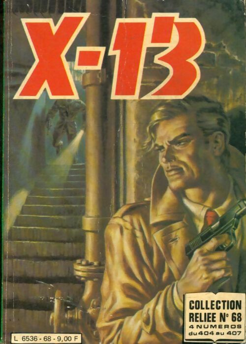 Livrenpoche : X-13 Agent secret - Album n°68 : du 404 au 407 - Collectif - Livre