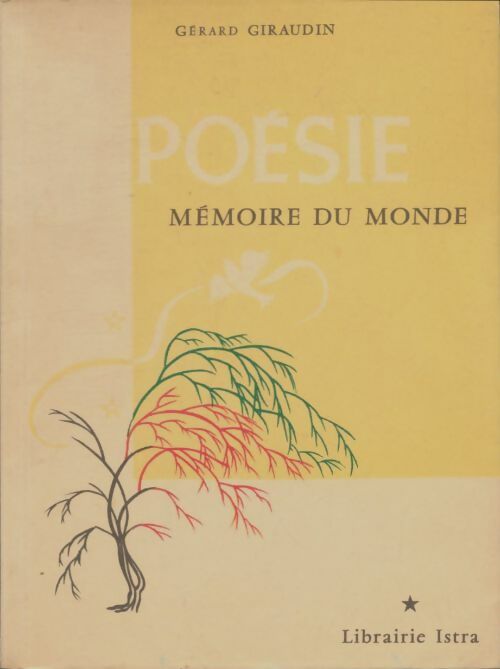 Livrenpoche : Poésie mémoire du monde : CE et CM - Gérard Giraudin - Livre