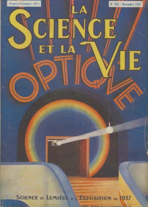 Livrenpoche : La science et la vie n°245 : Science et lumière à l'exposition de 1937 - Collectif - Livre
