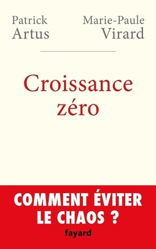 Livrenpoche : Croissance zéro comment éviter le chaos? - Patrick Artus - Livre