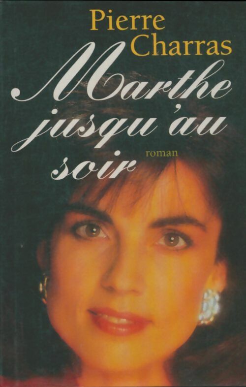 Livrenpoche : Marthe jusqu'au soir - Pierre Charras - Livre