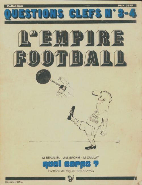 Livrenpoche : L'Empire football - Michel Beaulieu - Livre