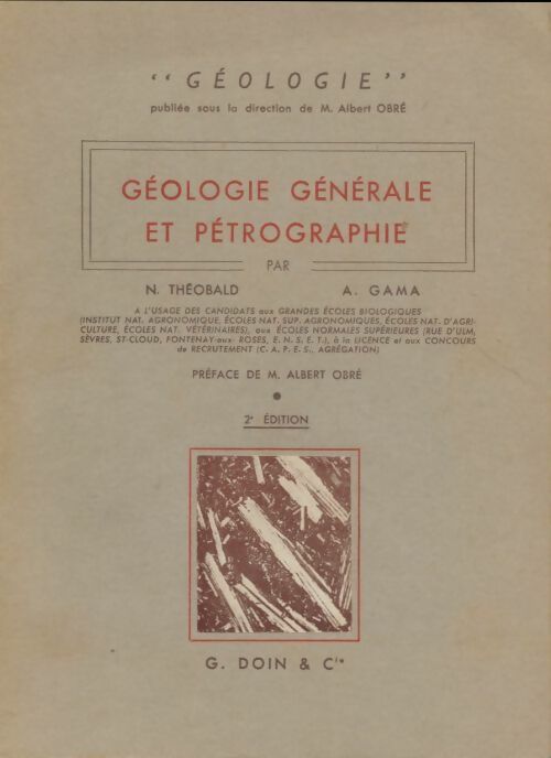 Livrenpoche : Géologie générale et pétrographie - N. THEOBALD, A. GAMA - Livre