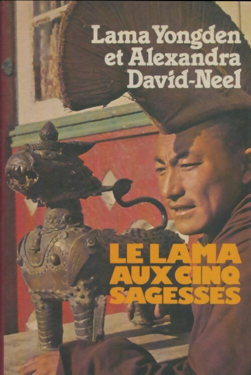Livrenpoche : Le lama aux cinq sagesses - Alexandra David-Néel - Livre