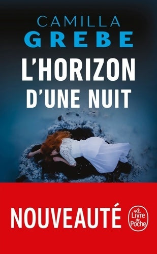 Livrenpoche : L'Horizon d'une nuit - Camilla Grebe - Livre