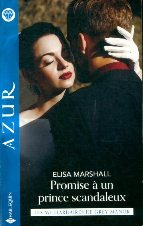 Livrenpoche : Promise à un prince scandaleux - Elisa Marshall - Livre