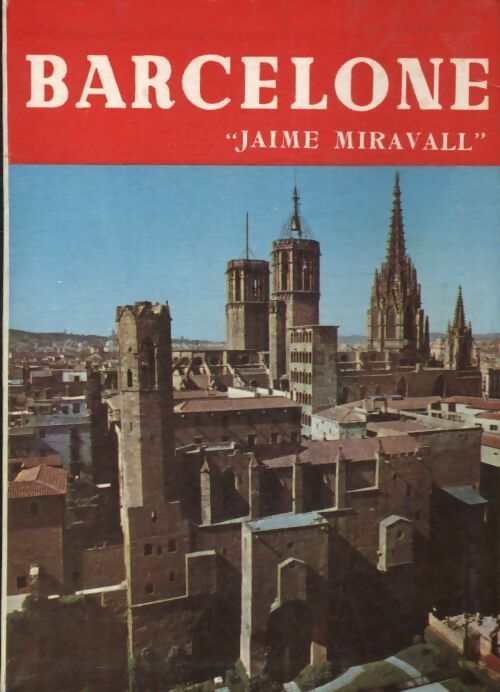 Livrenpoche : Barcelone - Jaime Miravall - Livre