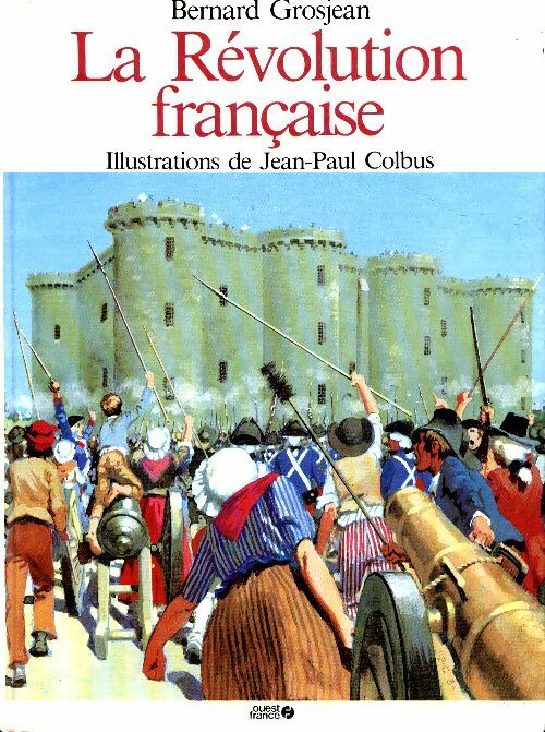 Livrenpoche : La Révolution française - Bernard Grosjean - Livre