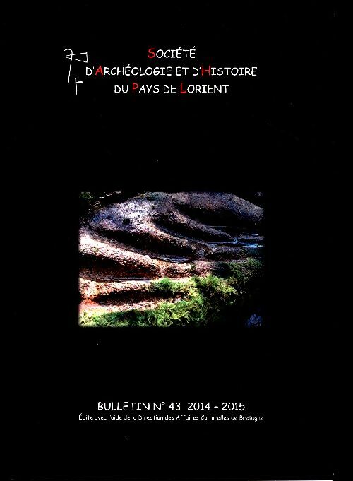 Livrenpoche : Société d'archéologie et d'histoire du pays de Lorient Bulletin n°43 2014-2015 - Collectif - Livre