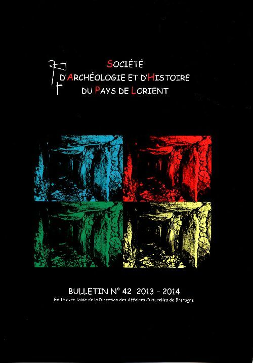 Livrenpoche : Société d'archéologie et d'histoire du pays de Lorient Bulletin n°42 2013-2014 - Collectif - Livre