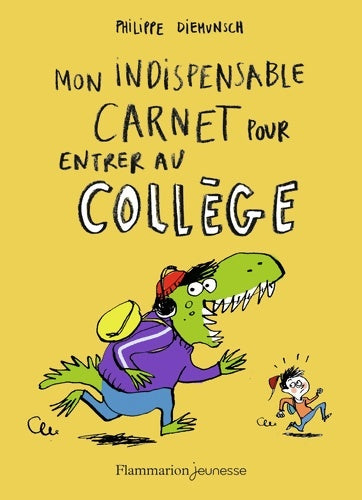 Livrenpoche : Mon indispensable carnet pour entrer au collège - Philippe Diemunsch - Livre
