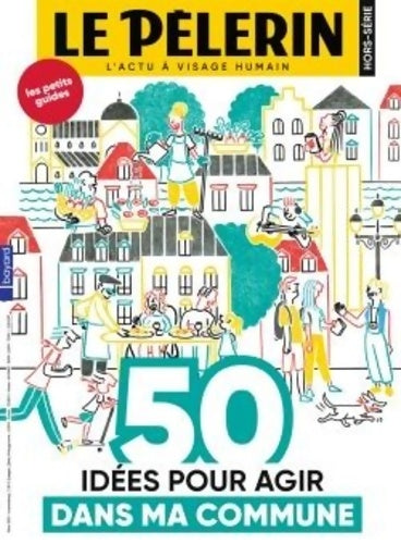 Livrenpoche : HS Pèlerin 50 idées pour agir dans ma commune - Catherine Lalanne - Livre