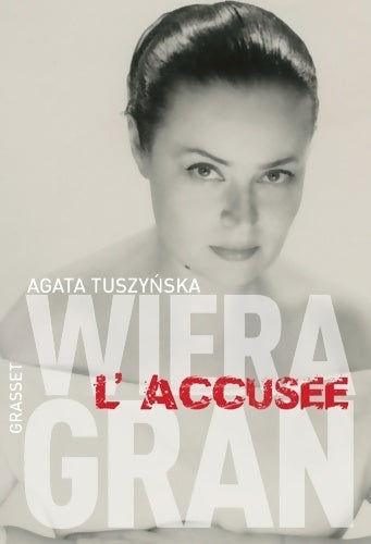 Livrenpoche : Wiera Gran l'accusée - Agata Tuszynska - Livre