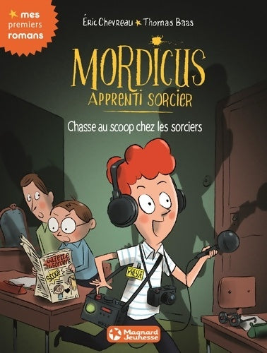 Livrenpoche : Mordicus apprenti sorcier 8 - Chasse au scoop chez les sorciers - Eric Chevreau - Livre