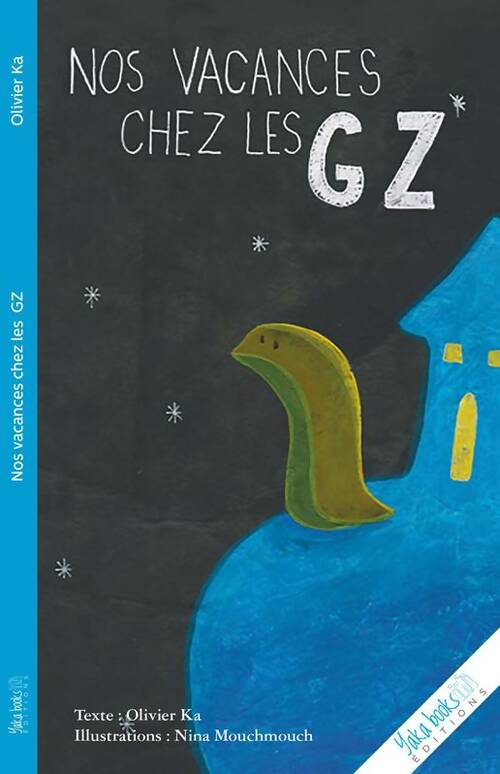 Livrenpoche : Nos vacances chez les Gz - Olivier Ka - Livre