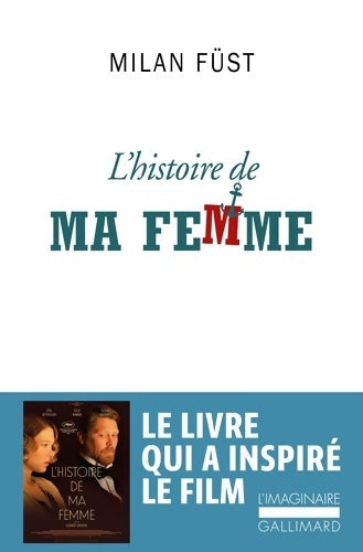 Livrenpoche : L'histoire de ma femme - Milan Füst - Livre