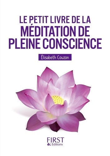Livrenpoche : Le Petit livre de la méditation de pleine conscience - Elisabeth Couzon - Livre