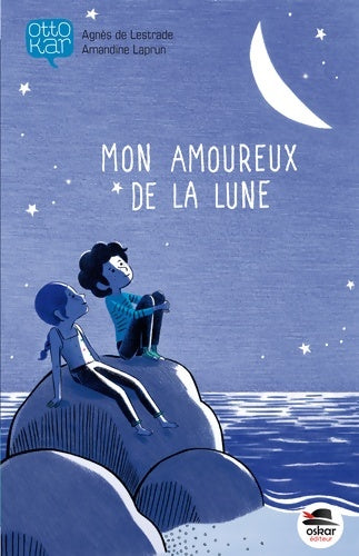 Livrenpoche : MON AMOUREUX DE LA LUNE - Agnès De Lestrade - Livre