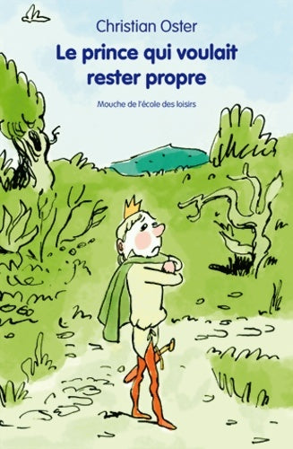 Livrenpoche : prince qui voulait rester propre - Oster Christian - Livre