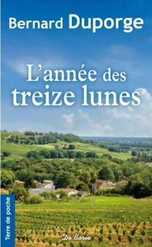 Livrenpoche : Année Des Treize Lunes - B. Duporge - Livre