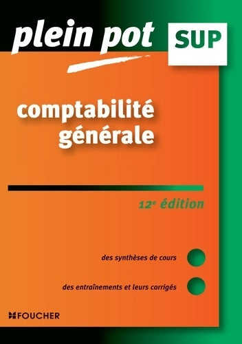 Livrenpoche : Comptabilité générale - Plein pot Sup - 12e édition - Eric Dumalanède - Livre