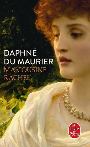Livrenpoche : Ma cousine Rachel - Daphne Du Maurier - Livre