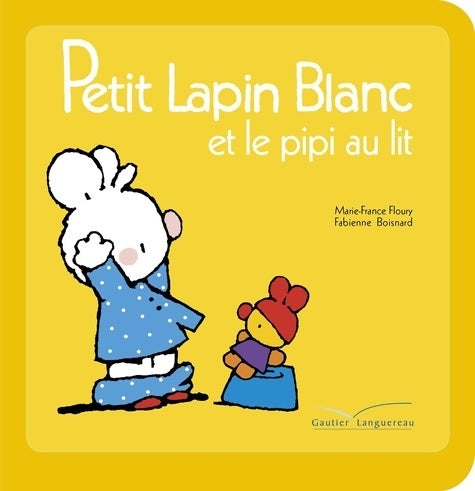 Livrenpoche : Petit lapin blanc et le pipi au lit - Marie-France Floury - Livre