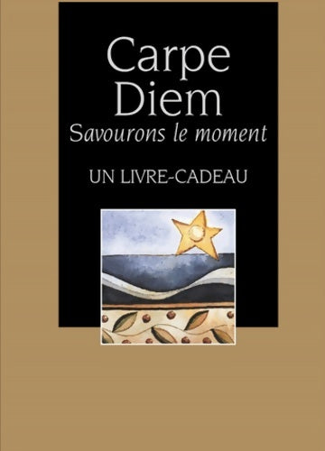 Livrenpoche : Carpe Diem : Savourons l'instant - Helen Exley - Livre