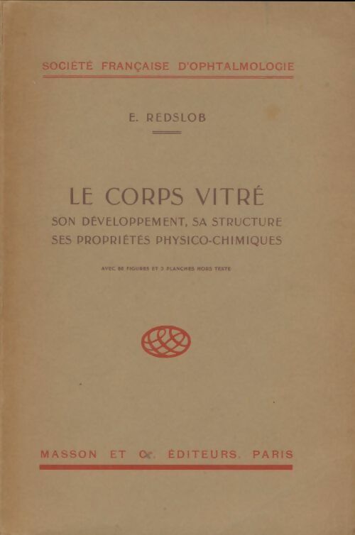 Livrenpoche : Le corps vitré. Son développement, sa structure, ses propriétés physico-chimiques - Collectif - Livre