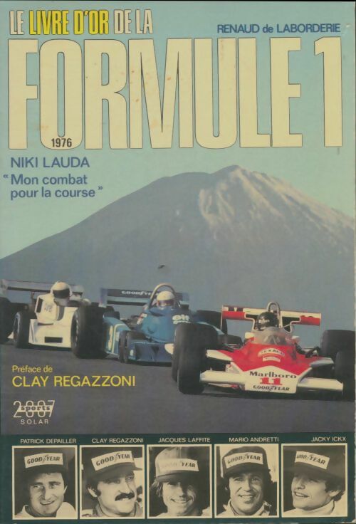 Livrenpoche : Le livre d'or de la Formule 1 : 1976 - Renaud De Laborderie - Livre